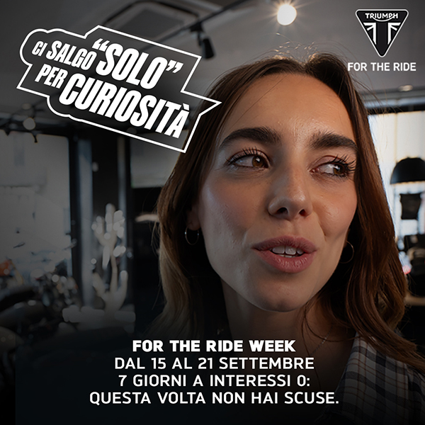 For the Ride Week dal 15 al 21 Settembre